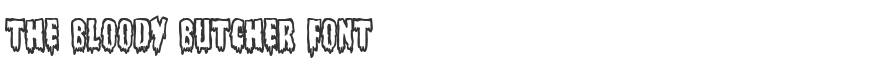 The Bloody Butcher Font