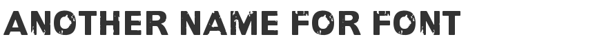 Another Name For Font