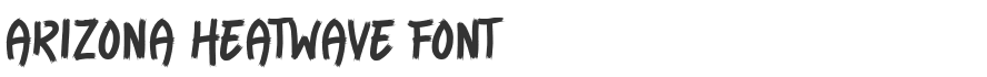 Arizona Heatwave Font