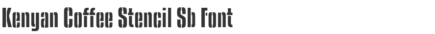 Kenyan Coffee Stencil Sb Font
