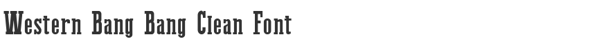 Western Bang Bang Clean Font