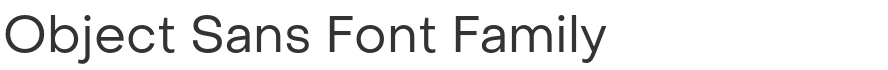 Object Sans Font Family