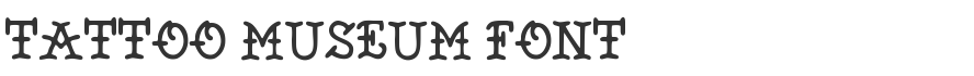 Tattoo Museum Font