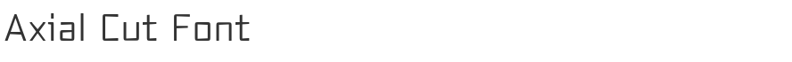 Axial Cut Font