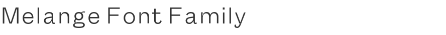 Melange Font Family