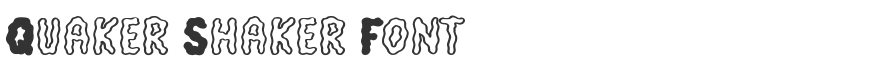 Quaker Shaker Font