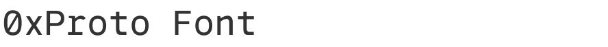 0xProto Font