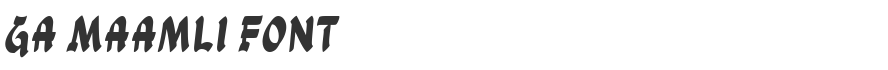 Ga Maamli Font
