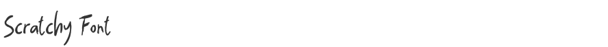 Scratchy Font