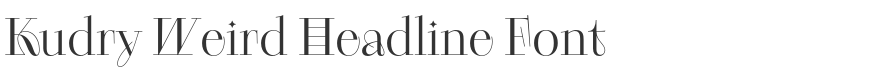 Kudry Weird Headline Font