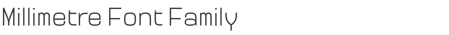 Millimetre Font Family
