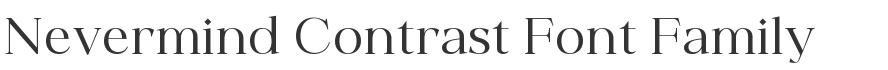 Nevermind Contrast Font Family