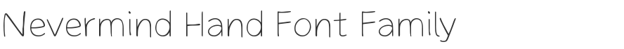 Nevermind Hand Font Family