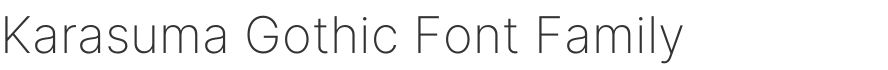 Karasuma Gothic Font Family