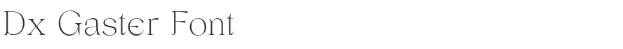 Dx Gaster Font
