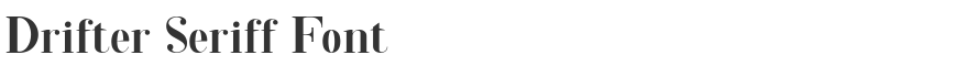 Drifter Seriff Font