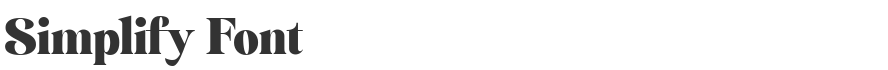 Simplify Font
