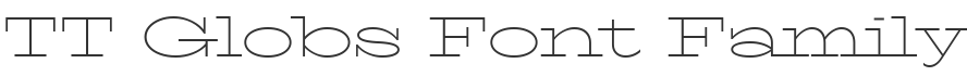 TT Globs Font Family