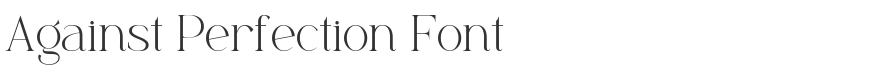 Against Perfection Font