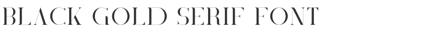 Black Gold Serif Font