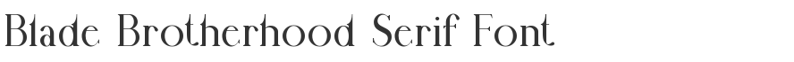 Blade Brotherhood Serif Font