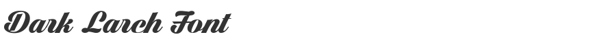 Dark Larch Font