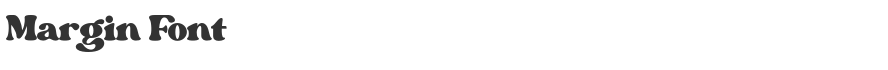Margin Font