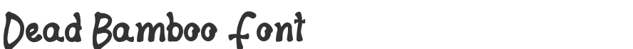 Dead Bamboo Font