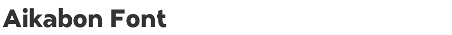 Aikabon Font