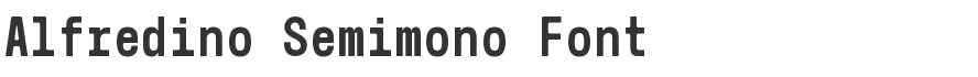 Alfredino Semimono Font