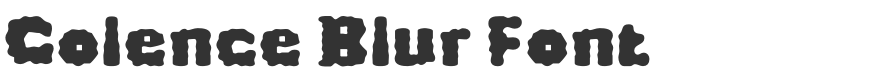 Colence Blur Font