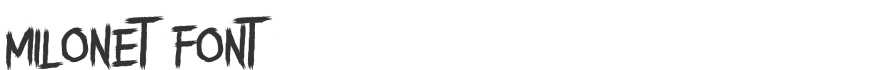 Milonet Font