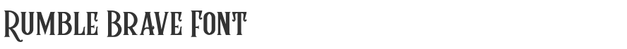 Rumble Brave Font