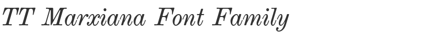 TT Marxiana Font Family