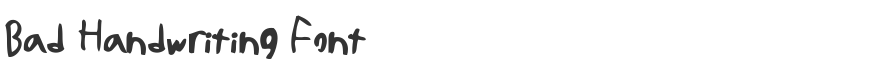 Bad Handwriting Font