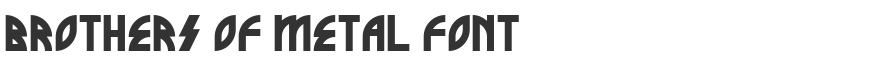 Brothers of Metal Font