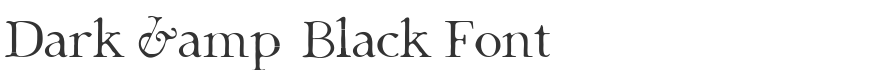 Dark & Black Font