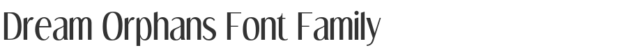 Dream Orphans Font Family