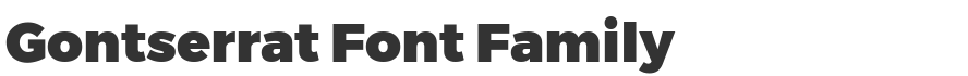 Gontserrat Font Family