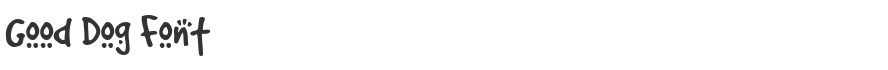 Good Dog Font