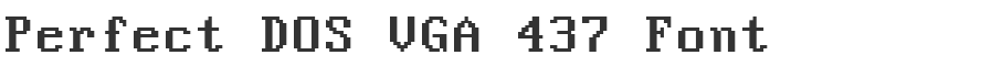 Perfect DOS VGA 437 Font