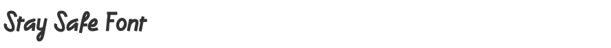 Stay Safe Font