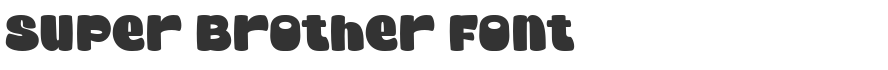 Super Brother Font