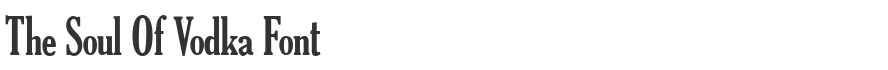 The Soul Of Vodka Font