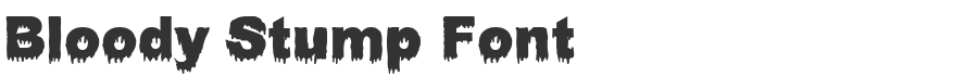 Bloody Stump Font