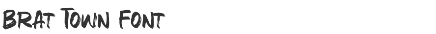 Brat Town Font