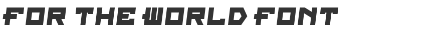 For The World Font