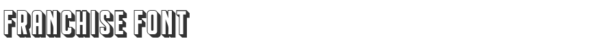 Franchise Font