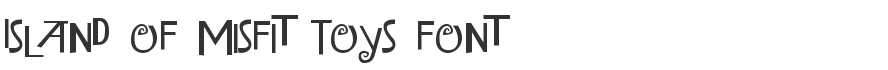 Island of Misfit Toys Font