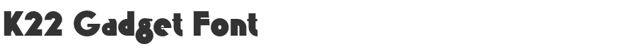 K22 Gadget Font